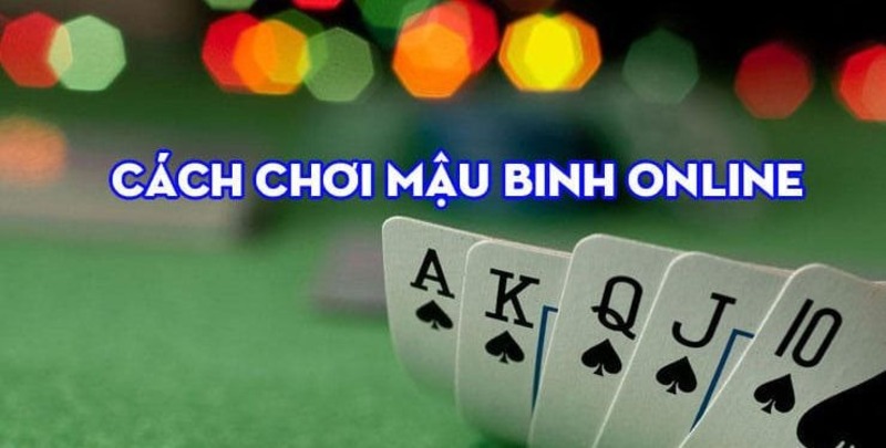 Mẹo chơi mậu binh hiệu quả cùng Fb88